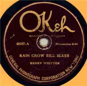 Henry Whitter - Rain Crow Bill Blues / The Weeping Willow Tree