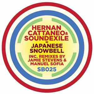 Hernan Cattaneo & Soundexile - Japanese Snowbell