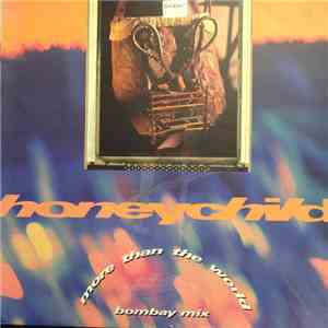 Honeychild  - More Than The World