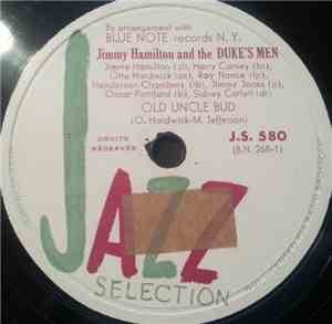 Jimmy Hamilton And The Duke's Men - Old Uncle Bud / Blues In My Music Room