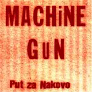 Machine Gun  - Put Za Nakovo