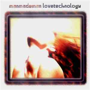 Manmademan - Love Technology