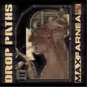 Max Farnea - Drop Paths