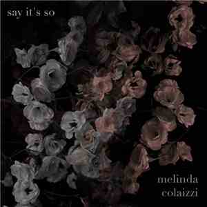 Melinda Colaizzi - Say It's So