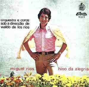 Miguel Rios - Hino Da Alegria/Contra El Cristal