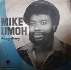 Mike Umoh - Honey Honey