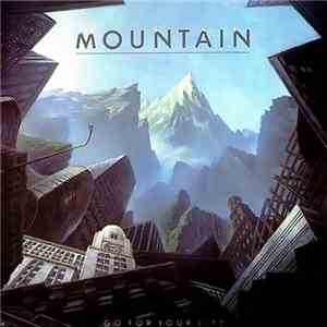 Mountain - Go For Your Life