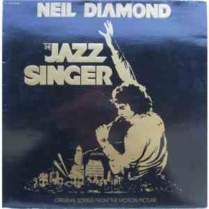 Neil Diamond - The Jazz Singer (Original Songs From The Motion Picture)