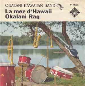 Okalani Hawaiian Band - La Mer D'Hawaii / Okalani Rag