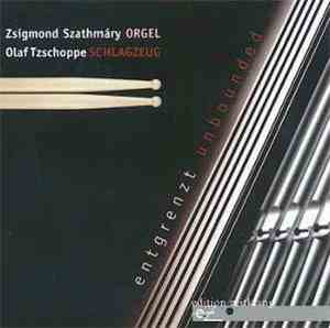 Olaf Tzschoppe, Zsigmond Szathmáry - entgrenzt unbounded
