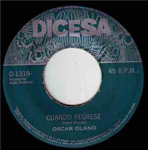 Oscar Olano - Cuando Regrese
