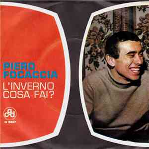 Piero Focaccia - L'Inverno Cosa Fai?