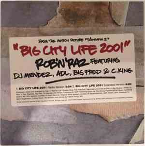 Rob 'N' Raz Feat. DJ Mendez, ADL, Big Fred - Big City Life 2001