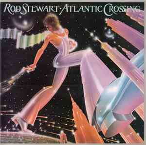Rod Stewart - Atlantic Crossing