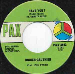 Roger Rodier, Germain Gauthier - Have You?