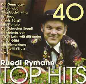 Ruedi Rymann - 40 Top Hits