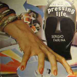 Sergio Farina - Pressing Life