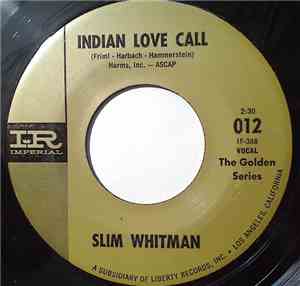 Slim Whitman - Indian Love Call / China Doll