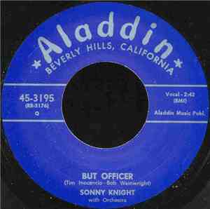Sonny Knight / Calvin Boze - But Officer / Safronia B