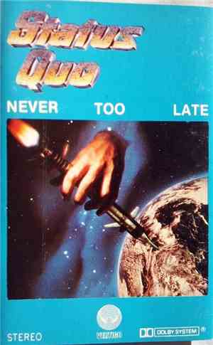 Status Quo - Never Too Late