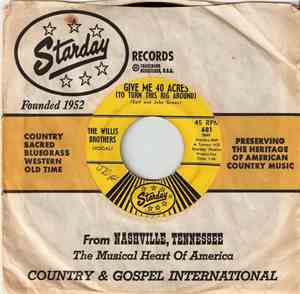 The Willis Brothers - Give Me 40 Acres (To Turn This Rig Around) / Gonna Bu ...