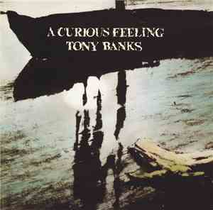 Tony Banks - A Curious Feeling