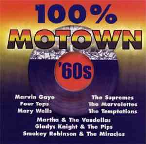 Various - 100% Motown '60s