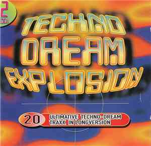 Various - Techno Dream Explosion