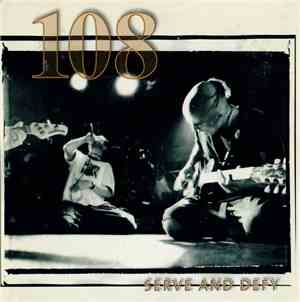 108  - Serve And Defy