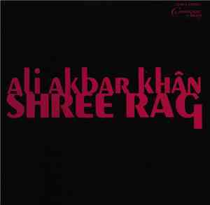 Ali Akbar Khân - Shree Rag
