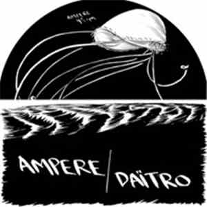 Ampere  / Daïtro - Ampere / Daïtro