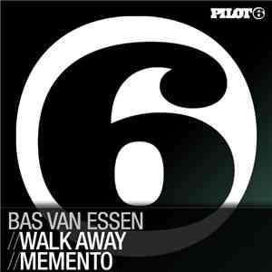 Bas van Essen - Walk Away / Memento