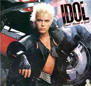 Billy Idol - Don't Need A Gun