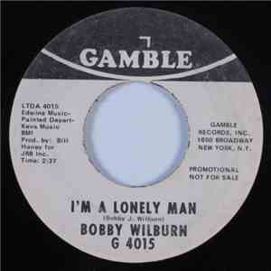 Bobby Wilburn - I'm A Lonely Man
