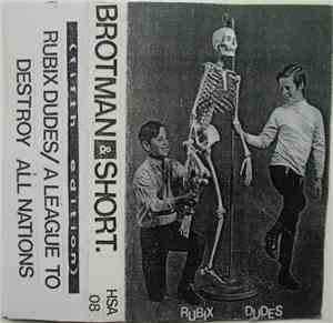 Brotman & Short - Rubix Dudes: A League To Destroy All Nations