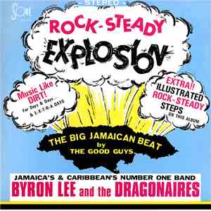 Byron Lee And The Dragonaires - Rock-Steady Explosion