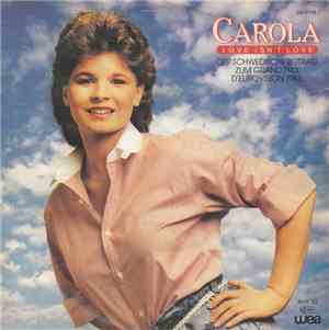 Carola  - Love Isn't Love