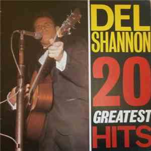 Del Shannon - 20 Greatest Hits
