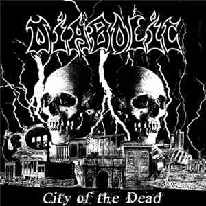 Diabolic  - City Of The Dead