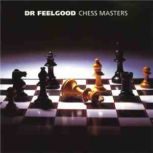 Dr Feelgood - Chess Masters