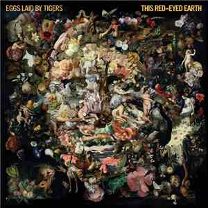 Eggs Laid By Tigers - This Red-Eyed Earth