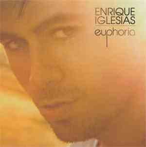Enrique Iglesias - Euphoria