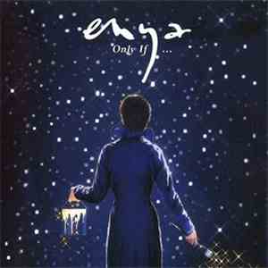 Enya - Only If...