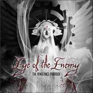 Eye Of The Enemy - The Vengeance Paradox