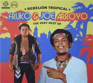 Fruko Y Joe Arroyo - Rebelión Tropical - The Very Best Of