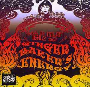 Ginger Baker's Energy - Live In Milan Italy 1980