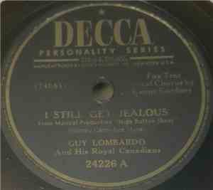 Guy Lombardo And His Royal Canadians - I Still Get Jealous / Papa, Won't Yo ...