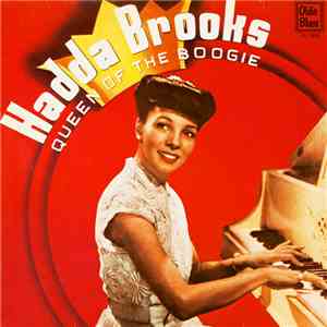 Hadda Brooks - Queen Of The Boogie