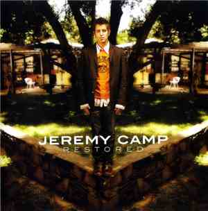 Jeremy Camp - Restored