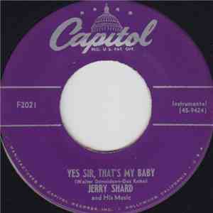 Jerry Shard & His Music - Yes Sir That's My Baby